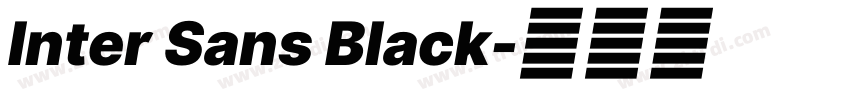 Inter Sans Black字体转换